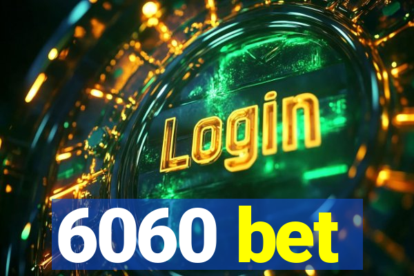 6060 bet